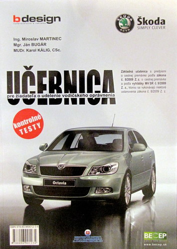 Učebnica pre žiadateľa o udelenie vodičského oprávnenia - zák. 8/2009 Z.z.