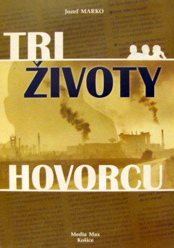 Tri životy hovorcu