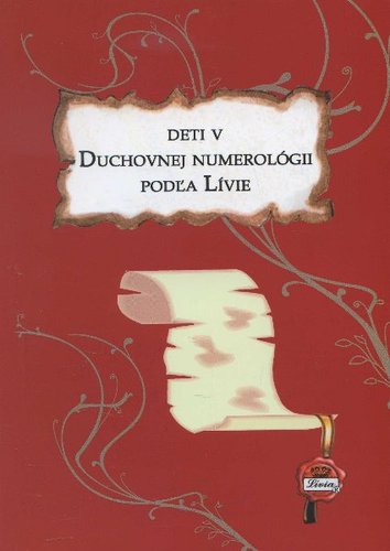 Kniha Deti v duchovnej numerológii podľa Lívie