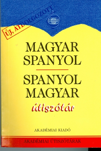 Magyar-Spanyol - Spanyol-Magyar útiszótár