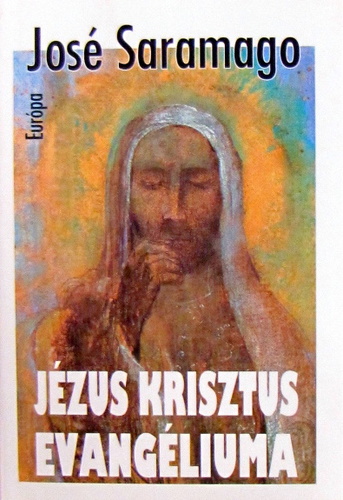 Jézus Krisztus evangéliuma - José Saramago,Ferenc Pál