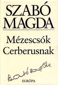 Mézescsók Cerberusnak