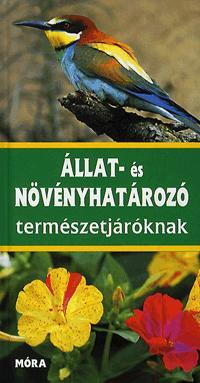 Állat - és növényhatározó természetjáróknak
