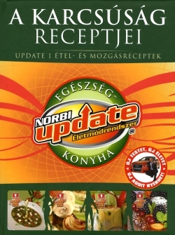 A karcsúság receptjei: Norbi update egészségkonyha