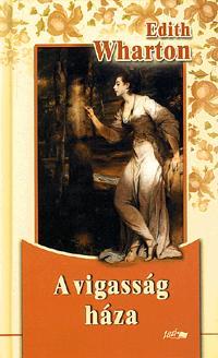 A vigasság háza