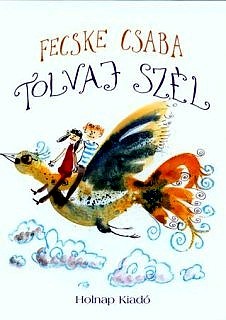 Kniha Tolvaj szél - Csaba Fecske