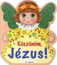 Köszönöm, Jézus!