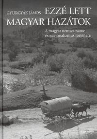 Ezzé lett magyar hazátok
