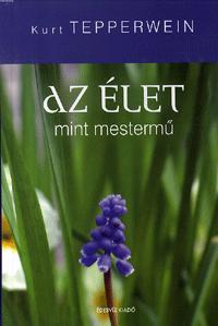 Az élet mint mestermű
