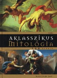 A klasszikus mitológia 100 alakja