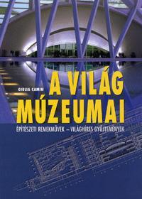 Kniha A világ múzeumai - Kolektív autorov,Carmin Giulia