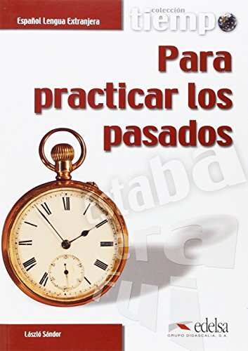 Tiempo para Practicar los Pasados