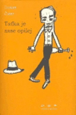 Taťka je zase opilej