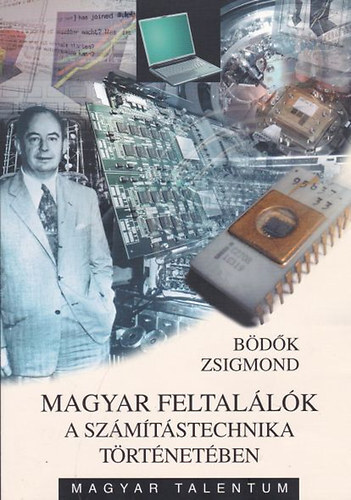 Magyar feltalálók a számítástechnika történetében