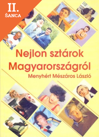 Lacná kniha Nejlon sztárok Magyarországról I.