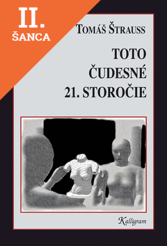 Lacná kniha Toto čudesné 21. storočie
