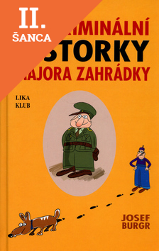 Lacná kniha Kriminální historky majora Zahrádky
