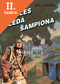 Lacná kniha Biggles hledá šampiona