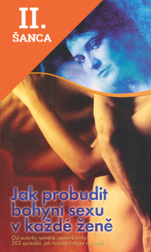 Lacná kniha Jak probudit bohyni sexu v každé ženě