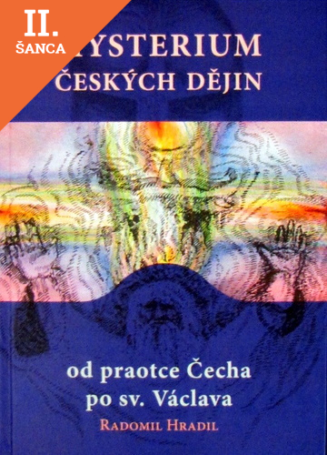 Lacná kniha Mysterium českých dějin od praotce Čecha po sv. Václava