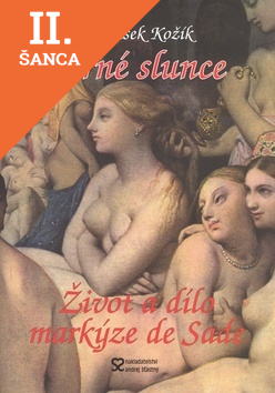 Lacná kniha Černé slunce Román života a díla markýze de Sade