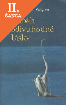 Lacná kniha Příběh podivuhodné lásky