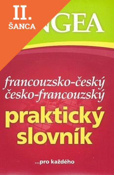 Lacná kniha Francouzsko-český česko-francouzský praktický slovník...pro každého