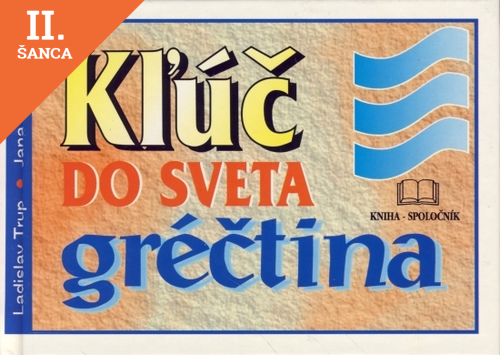 Lacná kniha Kľúč do sveta gréčtina