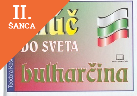 Lacná kniha Kľúč do sveta bulharčina