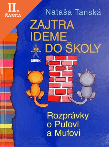 Lacná kniha Zajtra ideme do školy - Rozprávky o Pufovi a Mufovi