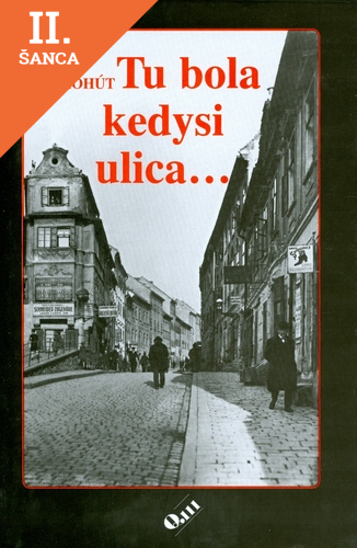 Lacná kniha Tu bola kedysi ulica...