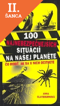 Lacná kniha 100 najnebezpečnejších situácií na našej planéte