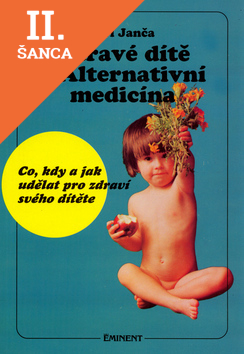 Lacná kniha Zdravé dítě a Alternativní medicína
