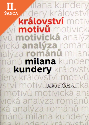 Lacná kniha Království motivů. Motivická analýza románů Milana Kundery