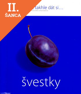 Lacná kniha Což takhle dát si... Švestky