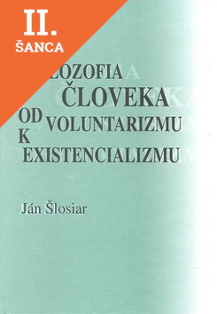 Lacná kniha Filozofia človeka od voluntarizmu k existencializmu