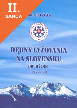 Lacná kniha Dejiny lyžovania na Slovensku Druhý diel 1945 - 2000
