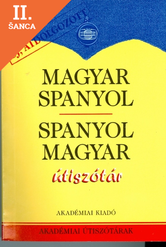 Lacná kniha Magyar-Spanyol - Spanyol-Magyar útiszótár