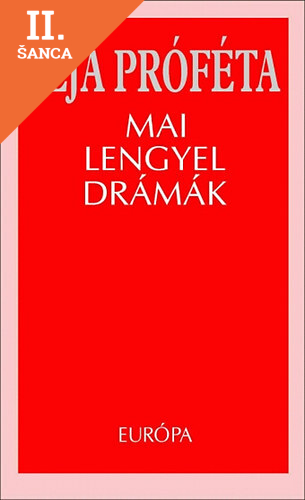 Lacná kniha Ilja próféta-Mai lengyel drámák
