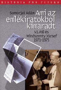 Ami az emlékiratokból kimaradt