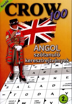 Kniha Crow 100: Kezdő - 2. rész - Rita Diószegi