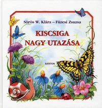 Kiscsiga nagy utazása