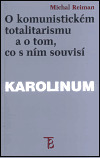 O komunistickém totalitarismu a o tom, co s ním souvisí