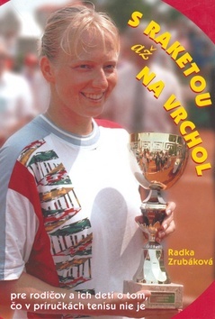 Kniha S raketou až na vrchol - Radka Zrubáková