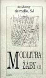 Modlitba žáby 1. díl