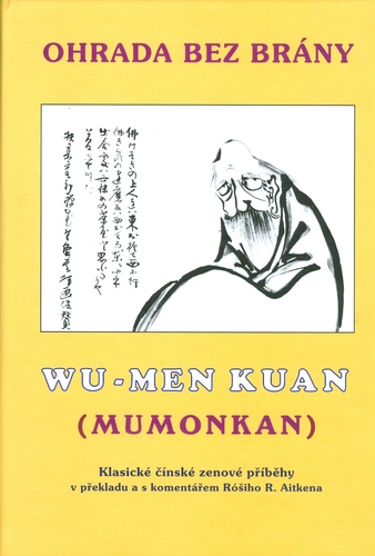 Ohrada bez brány / Mumonkan - Chuej-kchaj Wu-men