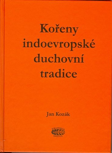 Kořeny indoevropské duchovní tradice