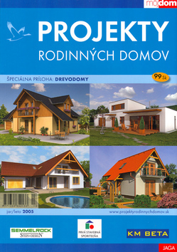 Projekty rodinných domov jar/leto 2005