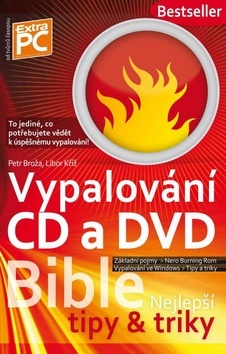 Kniha Vypalování CD a DVD - Bible (nejlepší ti