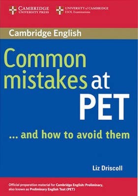 Common Mistakes at PET ... and how to avoid them
